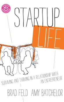 Startup Life: Surviving and Thriving in a Relationship with an Entrepreneur