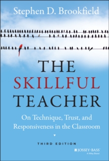 Image for The skillful teacher  : on technique, trust, and responsiveness in the classroom
