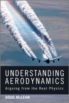 Image for Understanding aerodynamics: arguing from the real physics