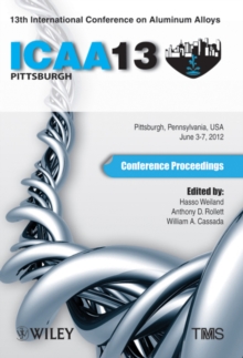 Image for 13th International Conference on Aluminum Alloys (ICAA 13) : Conference Proceedings