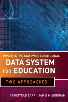 Image for Implement, improve and expand your Statewide Longitudinal Data System  : creating a culture of data in education