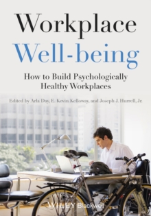 Image for Workplace well-being: how to build psychologically healthy workplaces