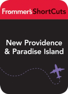 Image for New Providence and Paradise Island, Bahamas: Frommer's ShortCuts