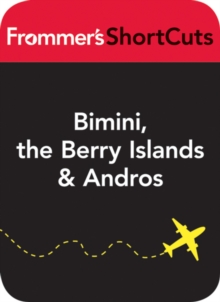 Image for Bimini, the Berry Islands and Andros, Bahamas: Frommer's ShortCuts
