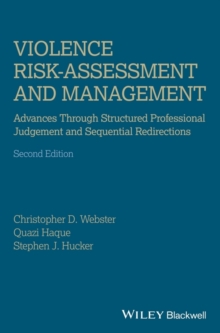Image for Violence risk assessment and management: structured professional judgement and sequential redirection