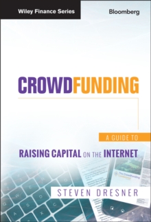 Image for Crowdfunding  : a guide to raising capital on the internet