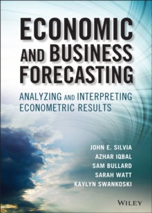 Image for Economic and business forecasting  : analyzing and interpreting econometric results