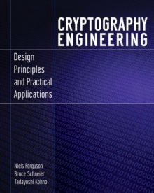 Image for Cryptography engineering: design principles and practical applications