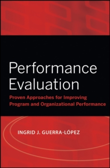 Image for Performance evaluation: proven approaches for improving program and organizational performance