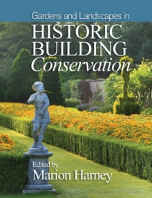 Image for Gardens & landscapes in historic building conservation