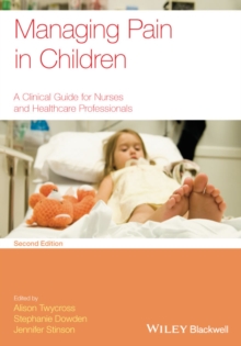 Image for Managing pain in children: a clinical guide for nurses and healthcare professionals.