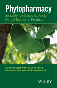 Image for Phytopharmacy  : an evidence-based guide to herbal medicinal products