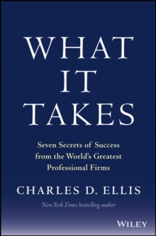 Image for What it takes: seven secrets of success from America's great professional firm