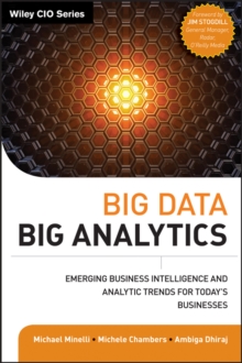 Image for Big Data, Big Analytics - Emerging Business Intelligence and Analytic Trends for Today's Businesses