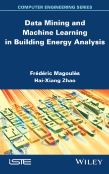 Image for Data mining and machine learning in building energy analysis: towards high performance computing