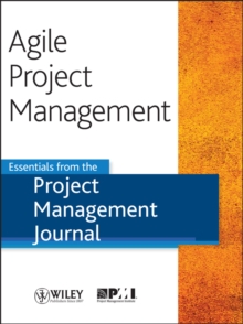 Image for Agile Project Management: Essentials from the Project Management Journal.