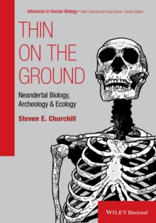 Image for Thin on the ground: Neandertal biology, archeology and ecology