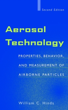 Image for Aerosol technology: properties, behavior, and measurement of airborne particles