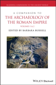 Companion to the Archaeology of the Roman Empire