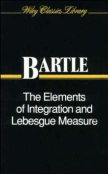 Image for The elements of integration and Lebesgue measure