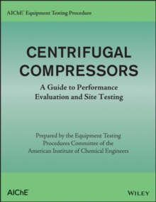 AIChE Equipment Testing Procedure - Centrifugal Compressors