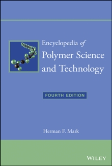 Encyclopedia of Polymer Science and Technology