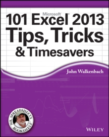 Image for John Walkenbach's 101 Excel  2013 tips, tricks & timesavers