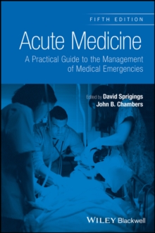 Image for Acute medicine  : a practical guide to the management of medical emergencies