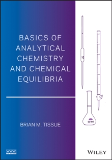 Image for Basics of analytical chemistry and chemical equilibria