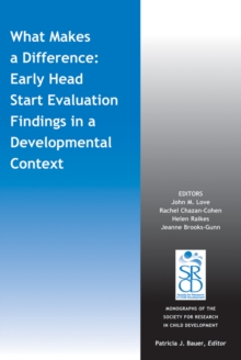 Image for What Makes a Difference : Early Head Start Evaluation Findings in a Developmental Context