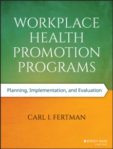 Image for Workplace health promotion programs: planning, implementation, and evaluation
