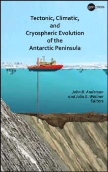 Image for Tectonic, climatic, and cryospheric evolution of the Antarctic Peninsula