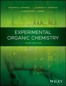 Image for Experimental organic chemistry: Philippa B. Cranwell, Laurence M. Harwood, Christopher J. Moody.