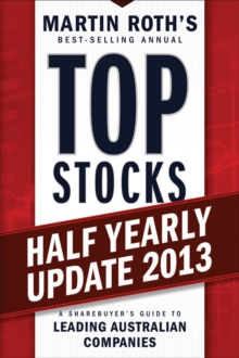 Image for Top Stocks 2013 Half Yearly Update: A Sharebuyer's Guide to Leading Australian Companies