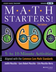 Image for Math starters: 5- to 10-minute activities aligned with the common core math standards, grades 6-12.
