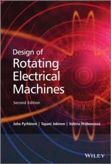 Image for Design of rotating electrical machines