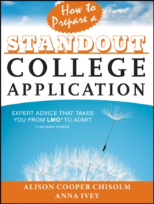 Image for How to prepare a standout college application: expert advice that takes you from LMO* (*like many others) to admit
