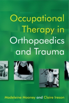 Image for Occupational therapy in orthopaedics and trauma