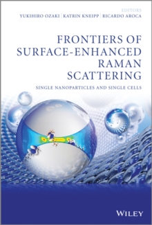 Image for Frontiers of surface-enhanced raman scattering: single nanoparticles and single cells