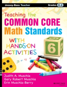 Image for Teaching the Common Core Math Standards with Hands-On Activities, Grades K-2