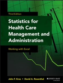 Image for Statistics for health care management and administration: working with Excel