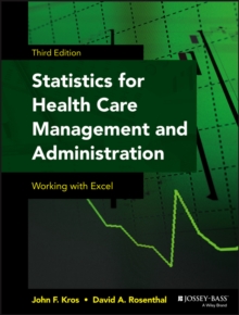 Image for Statistics for health care management and administration  : working with Excel