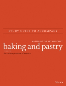 Study Guide to accompany Baking and Pastry: Mastering the Art and Craft