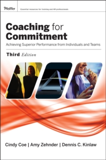 Image for Coaching for commitment: achieving superior performance from individuals and teams.