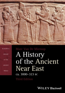 Image for A History of the Ancient Near East, ca. 3000-323 BC