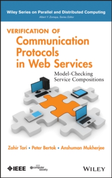 Image for Verification of Communication Protocols in Web Services – Model–Checking Service Compositions