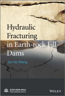 Image for Hydraulic Fracturing in Earth-rock Fill Dams