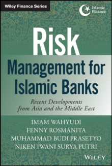 Image for Risk management for Islamic banks: recent developments from Asia and the Middle East