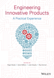 Image for Engineering innovative products  : a practical experience