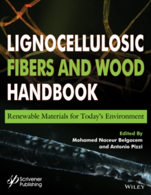 Image for Lignocellulosic Fibers and Wood Handbook : Renewable Materials for Today's Environment